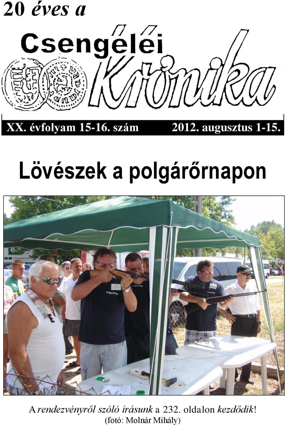 Lövészek a polgárőrnapon A