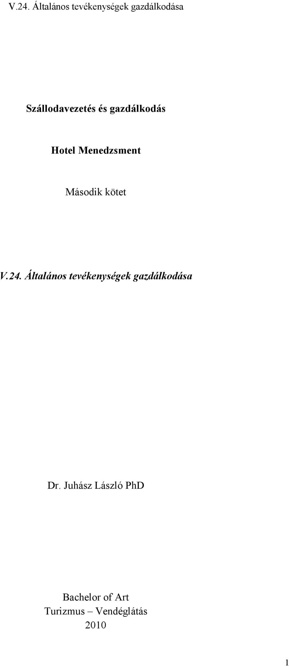Általános tevékenységek gazdálkodása Dr.