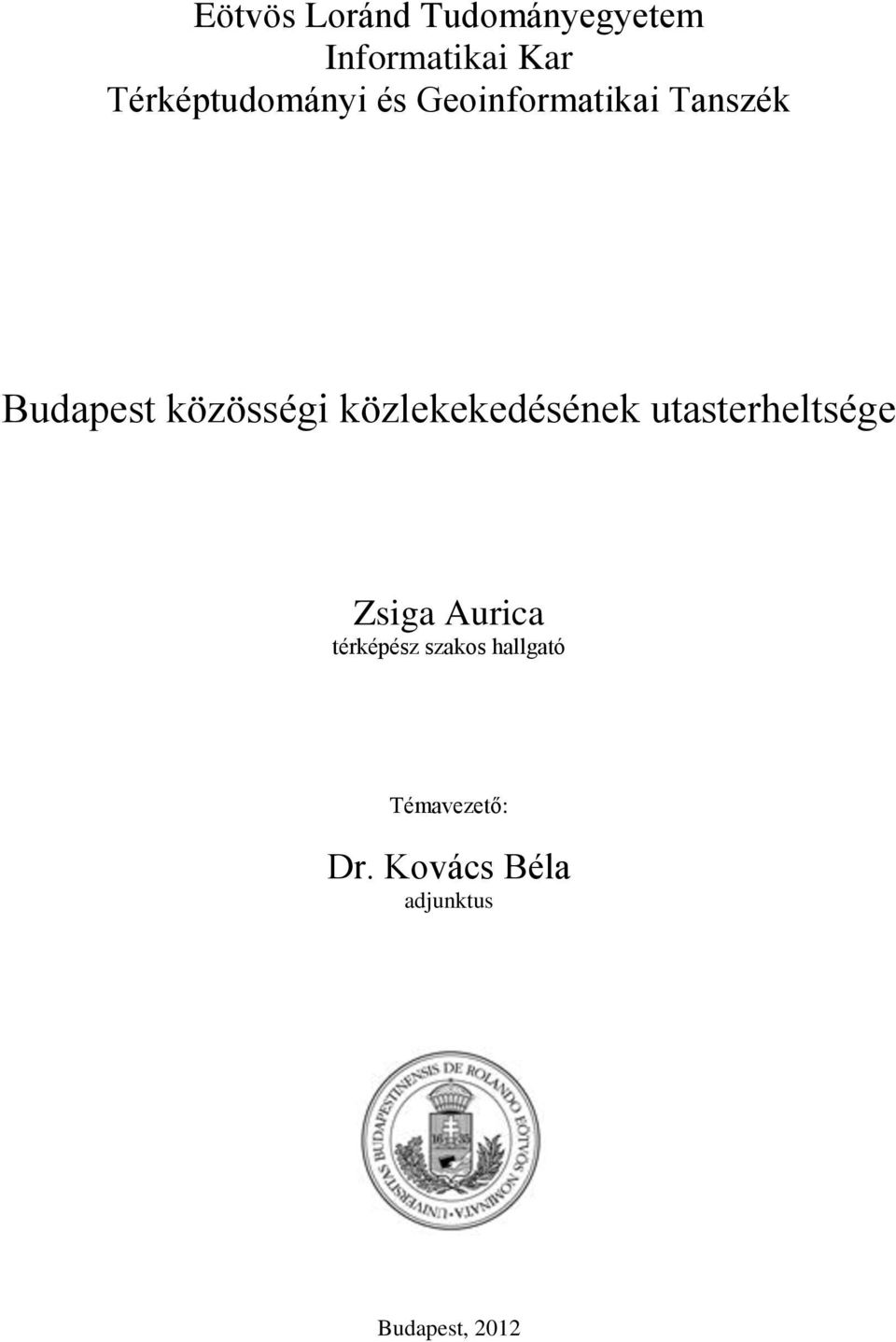 közösségi közlekekedésének utasterheltsége Zsiga Aurica