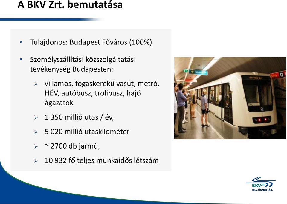 közszolgáltatási tevékenység Budapesten: villamos, fogaskerekű vasút,