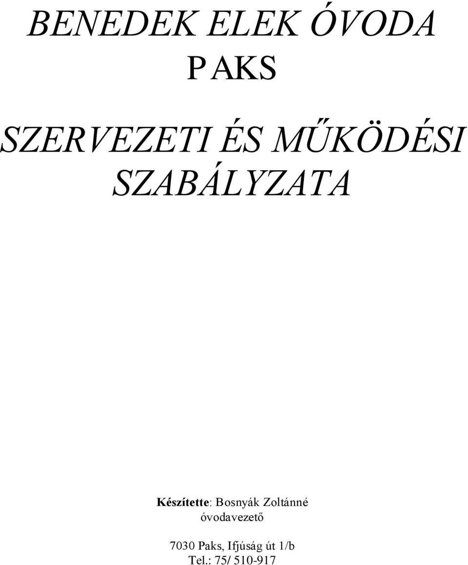 Bosnyák Zoltánné óvodavezető 7030