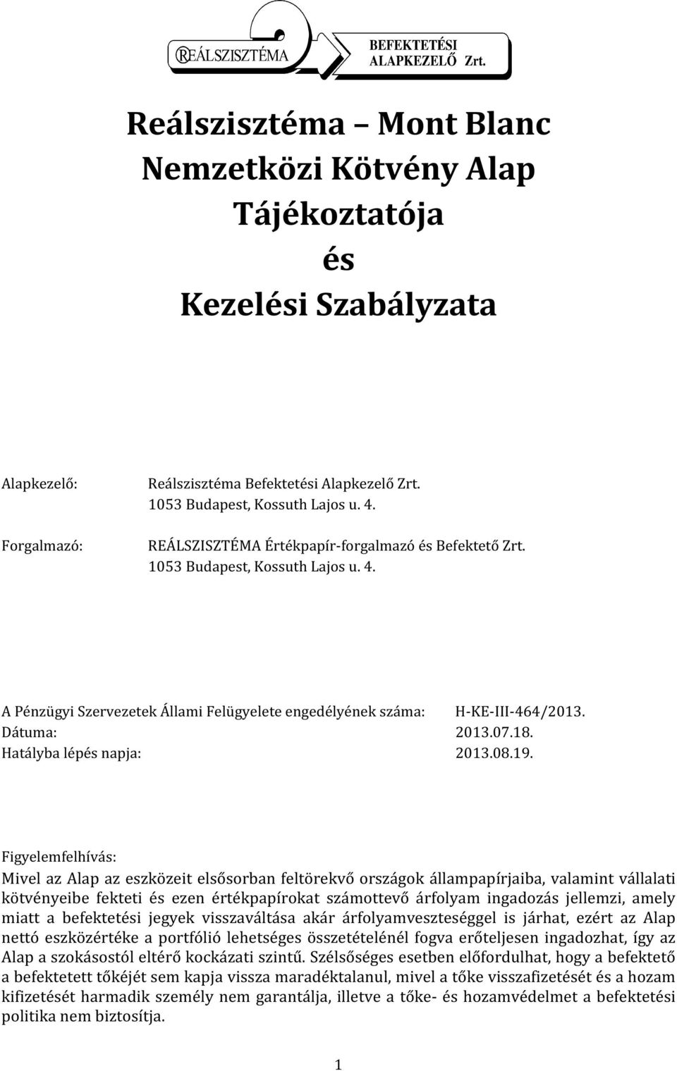 Hatályba lépés napja: 2013.08.19.