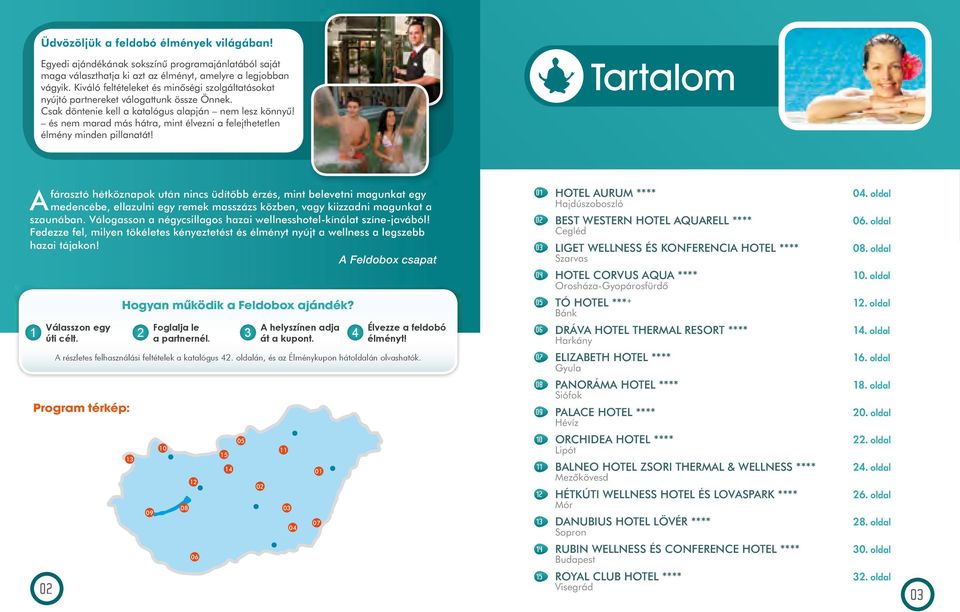 Tartalom. Feldobox. Lipót Állandó kedvezmények partnereinknél, 01 Hotel  Aurum **** - PDF Ingyenes letöltés