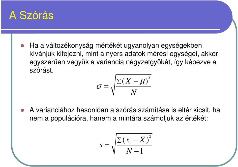 képezve a szórást.