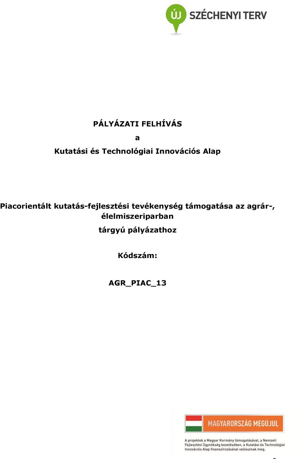 kutatás-fejlesztési tevékenység támogatása az