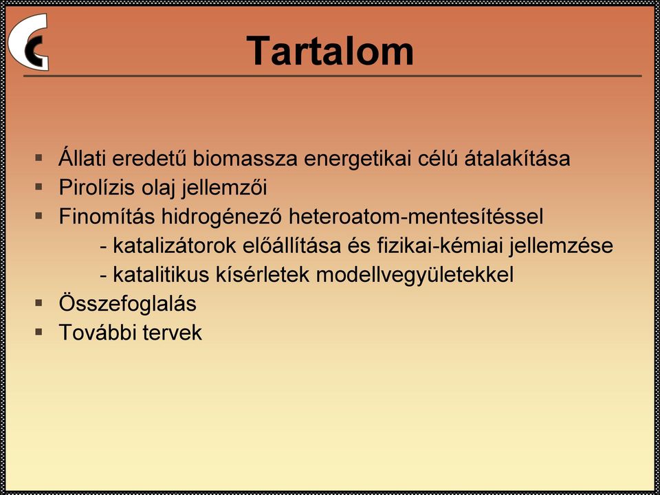 heteroatom-mentesítéssel - katalizátorok előállítása és