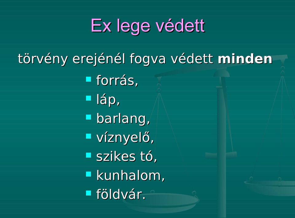 forrás, láp, barlang,