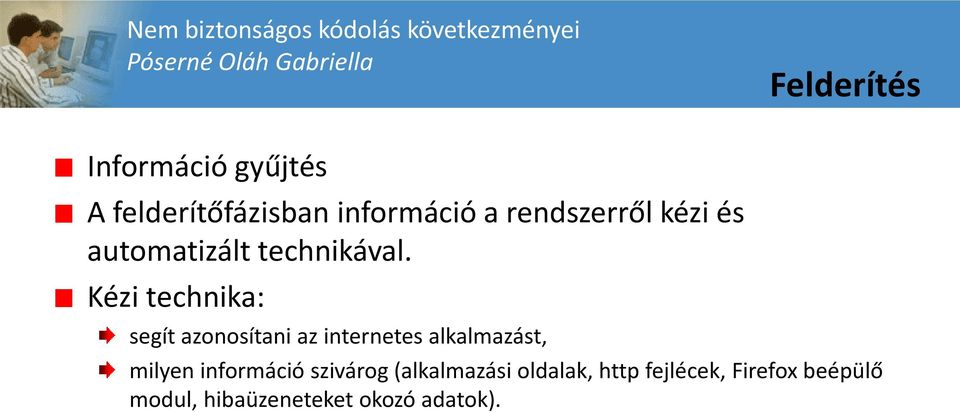Kézi technika: segít azonosítani az internetes alkalmazást, milyen információ szivárog