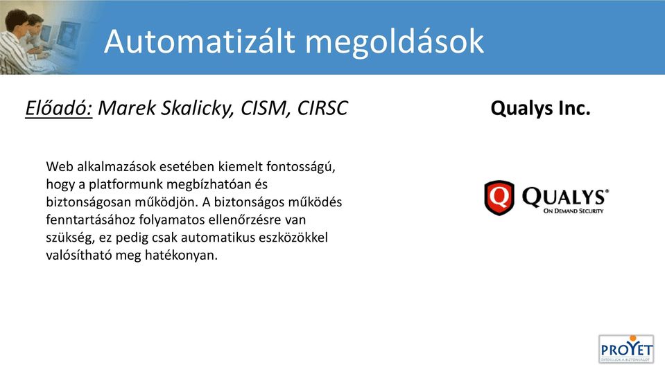 és biztonságosan működjön.