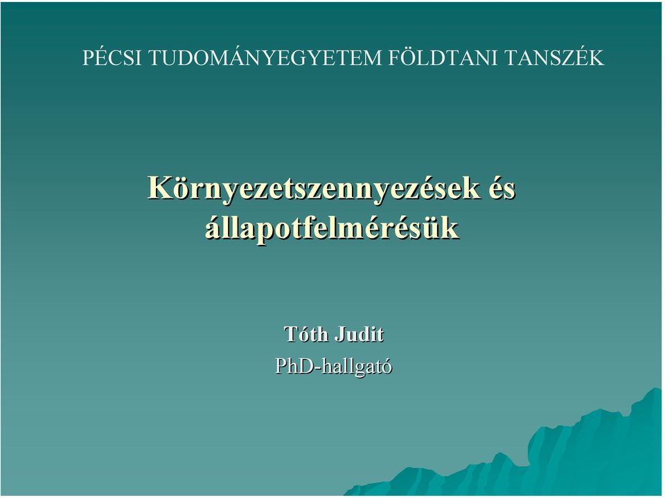 Környezetszennyezések és