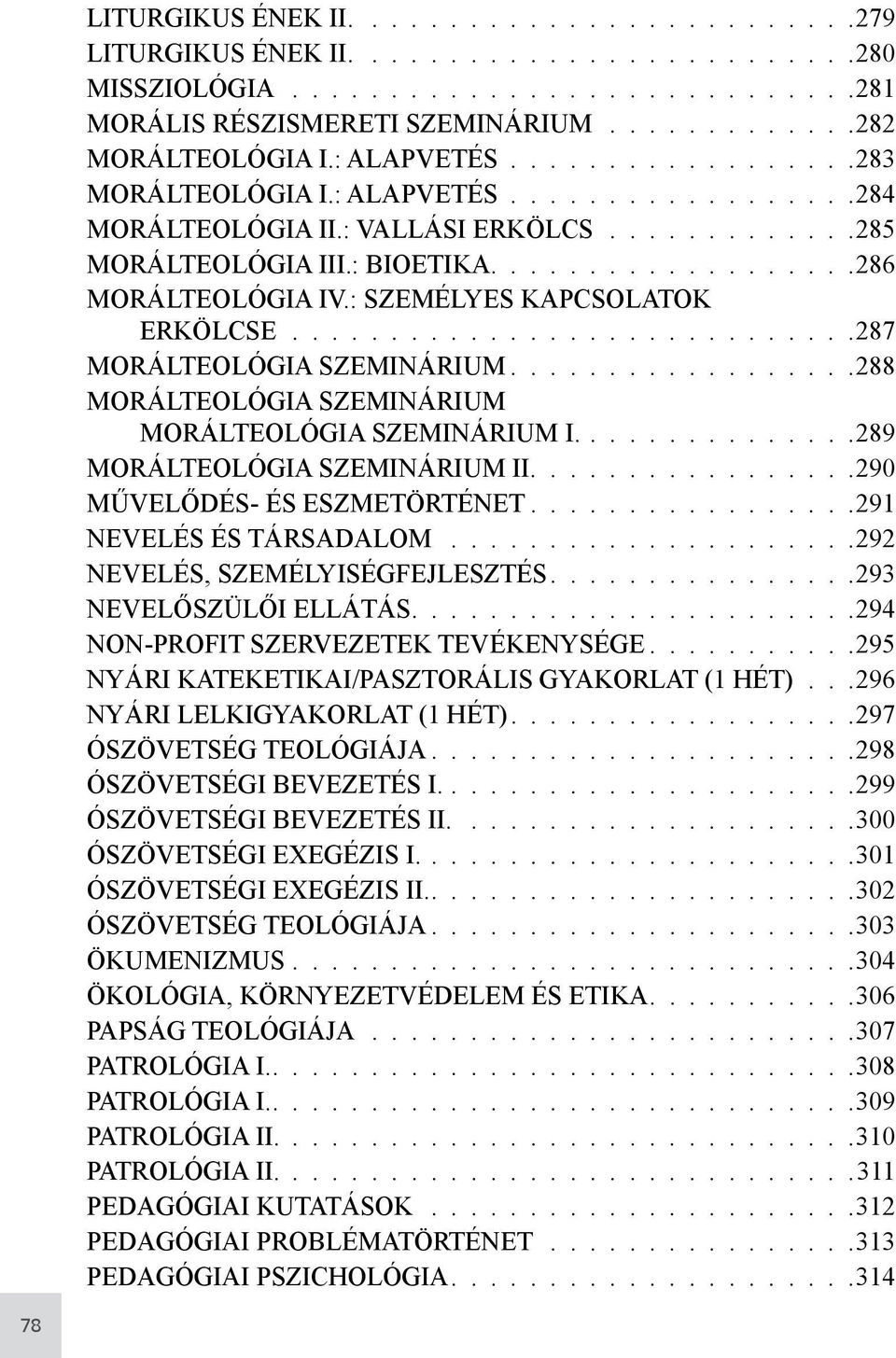 289 MORÁLTEOLÓGIA SZEMINÁRIUM II.