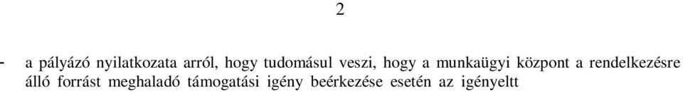 vállalkozás alapítására vonatkozó és a tevékenység megkezdéséhez szükséges dokumentumokat (pl.