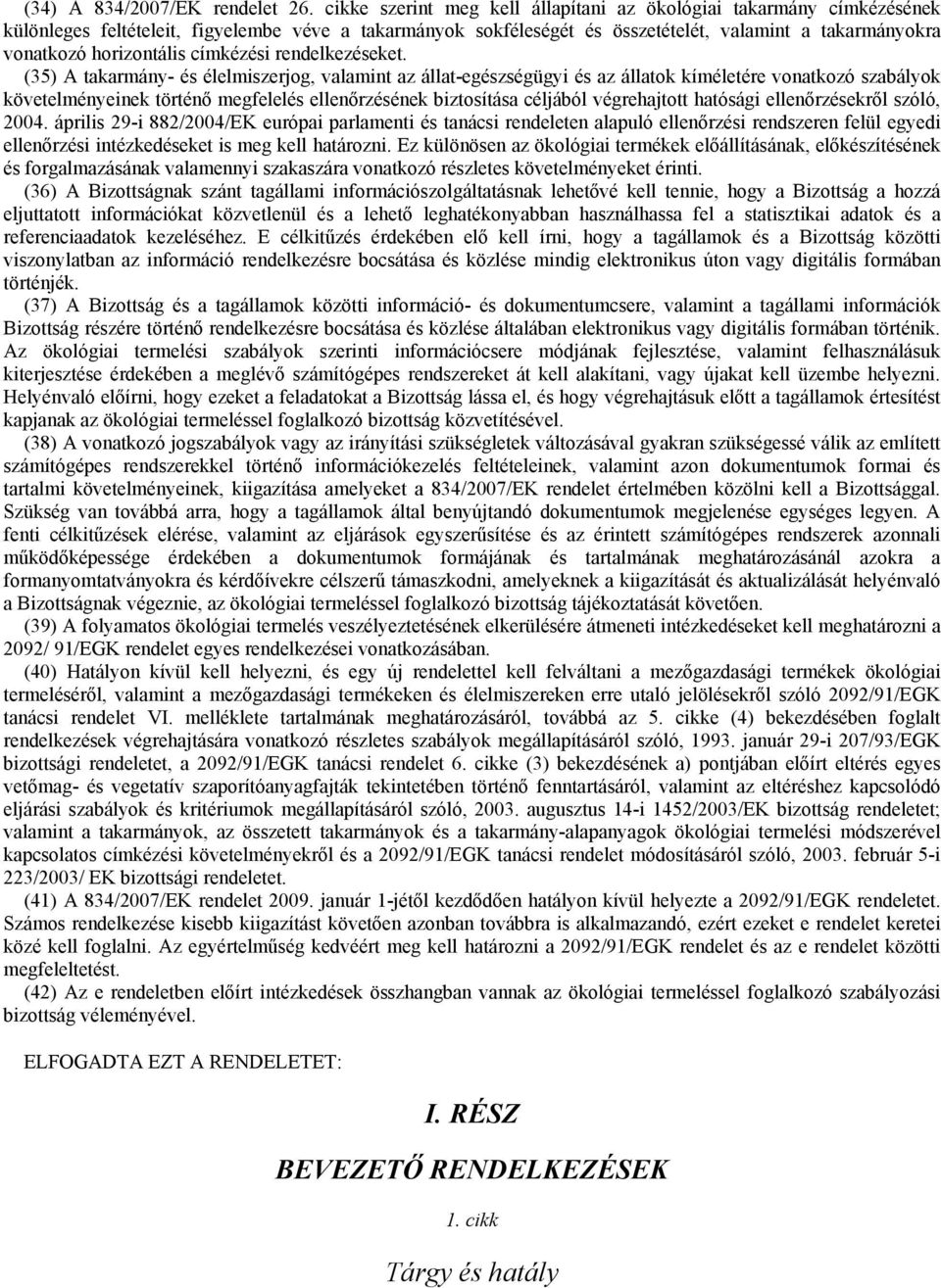 horizontális címkézési rendelkezéseket.