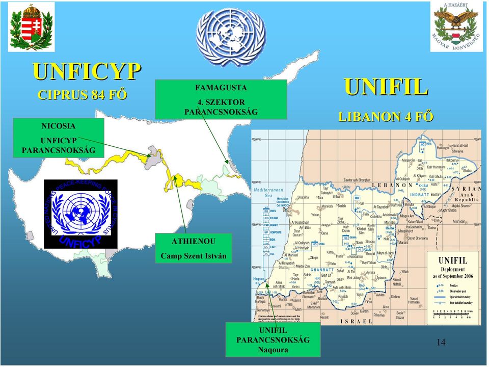 SZEKTOR PARANCSNOKSÁG UNIFIL LIBANON 4