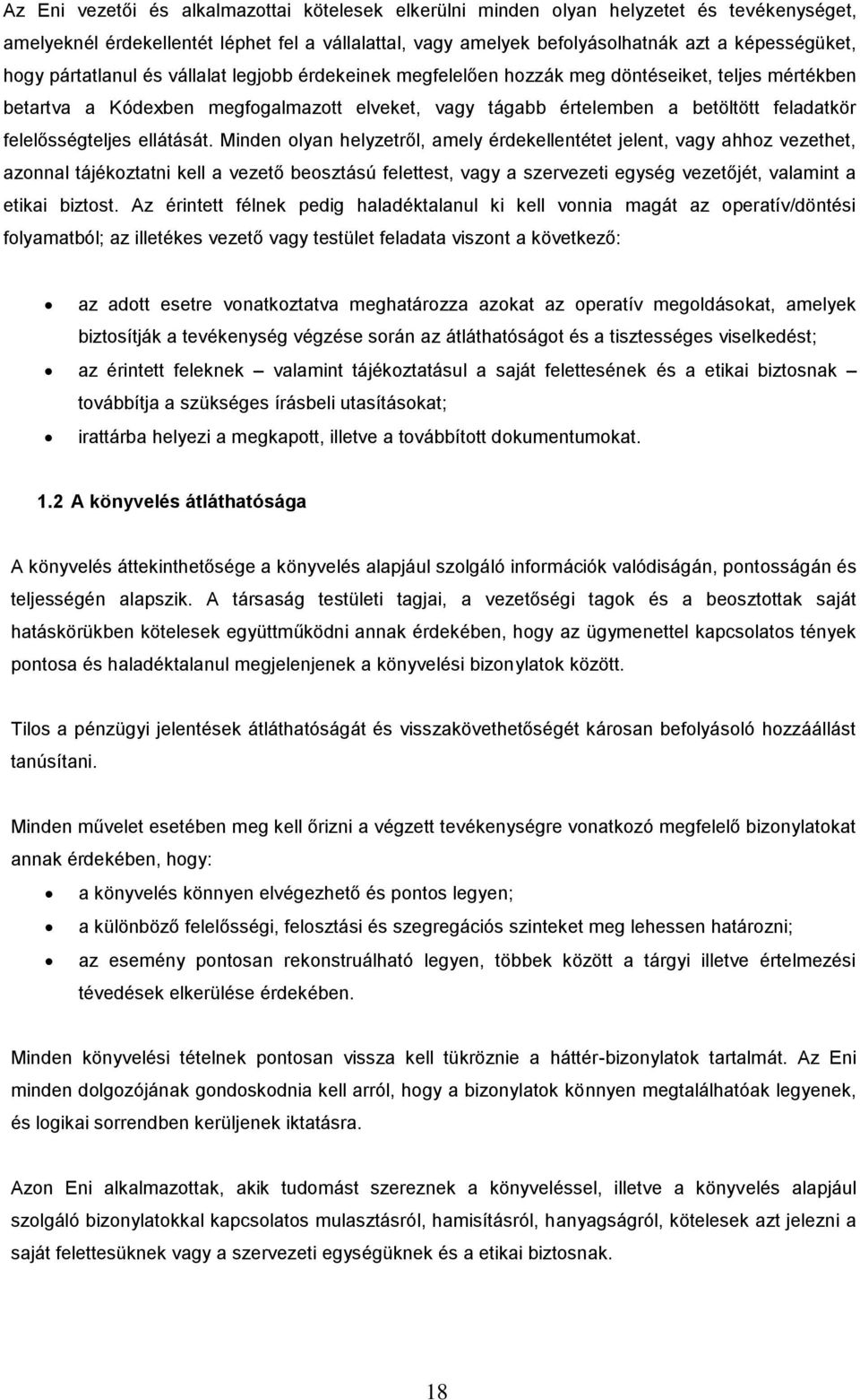 felelősségteljes ellátását.