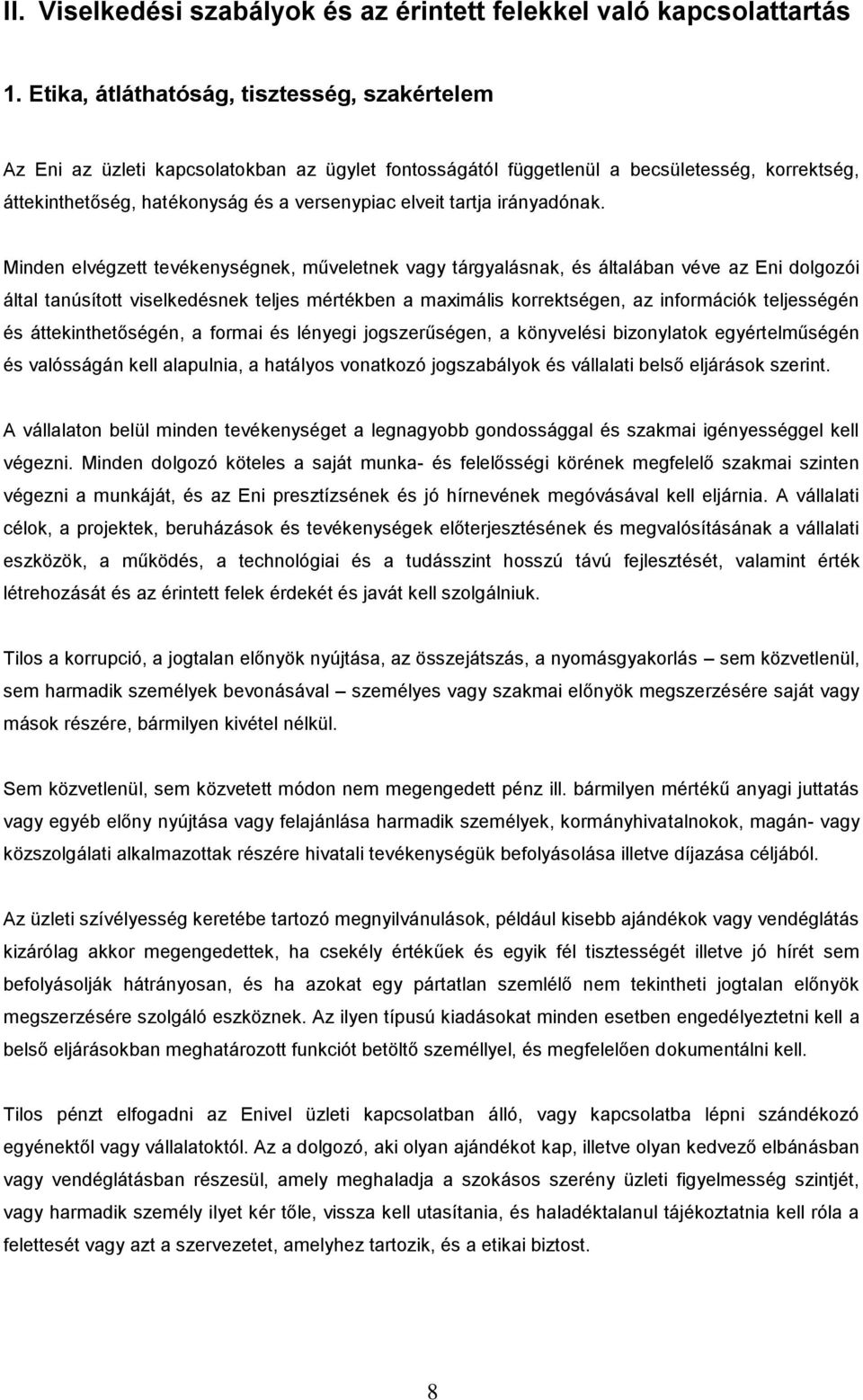 tartja irányadónak.