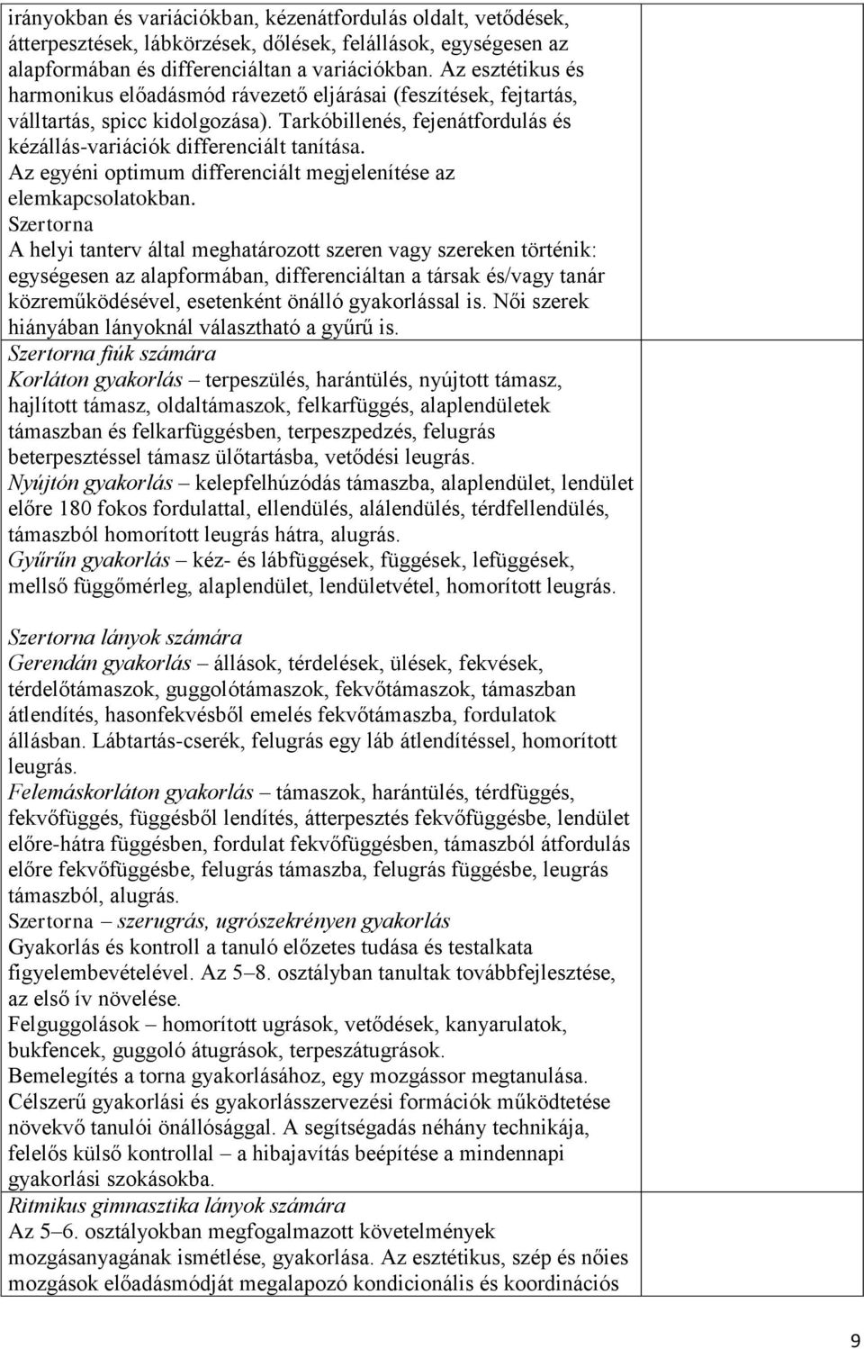 Az egyéni optimum differenciált megjelenítése az elemkapcsolatokban.