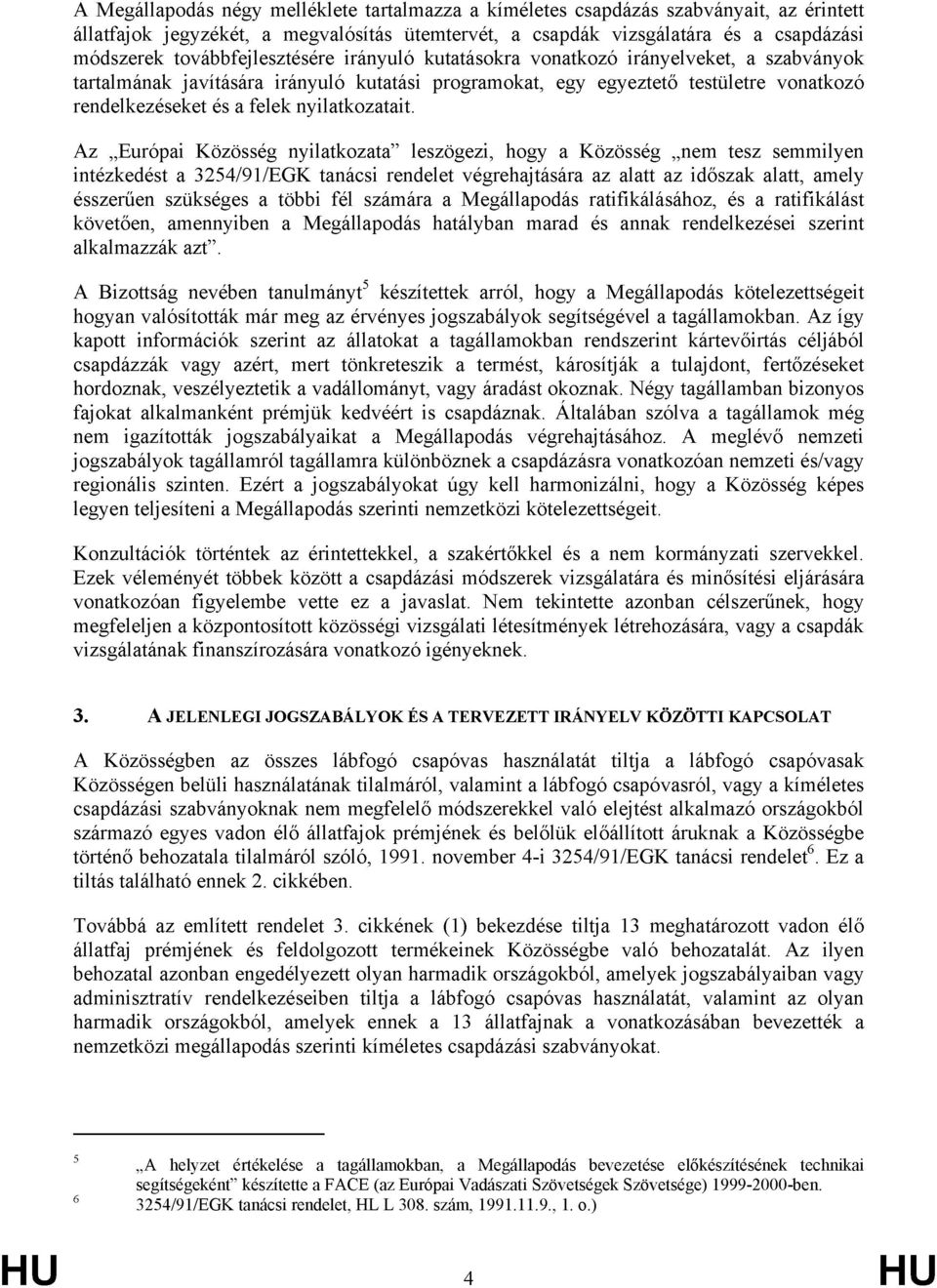 nyilatkozatait.