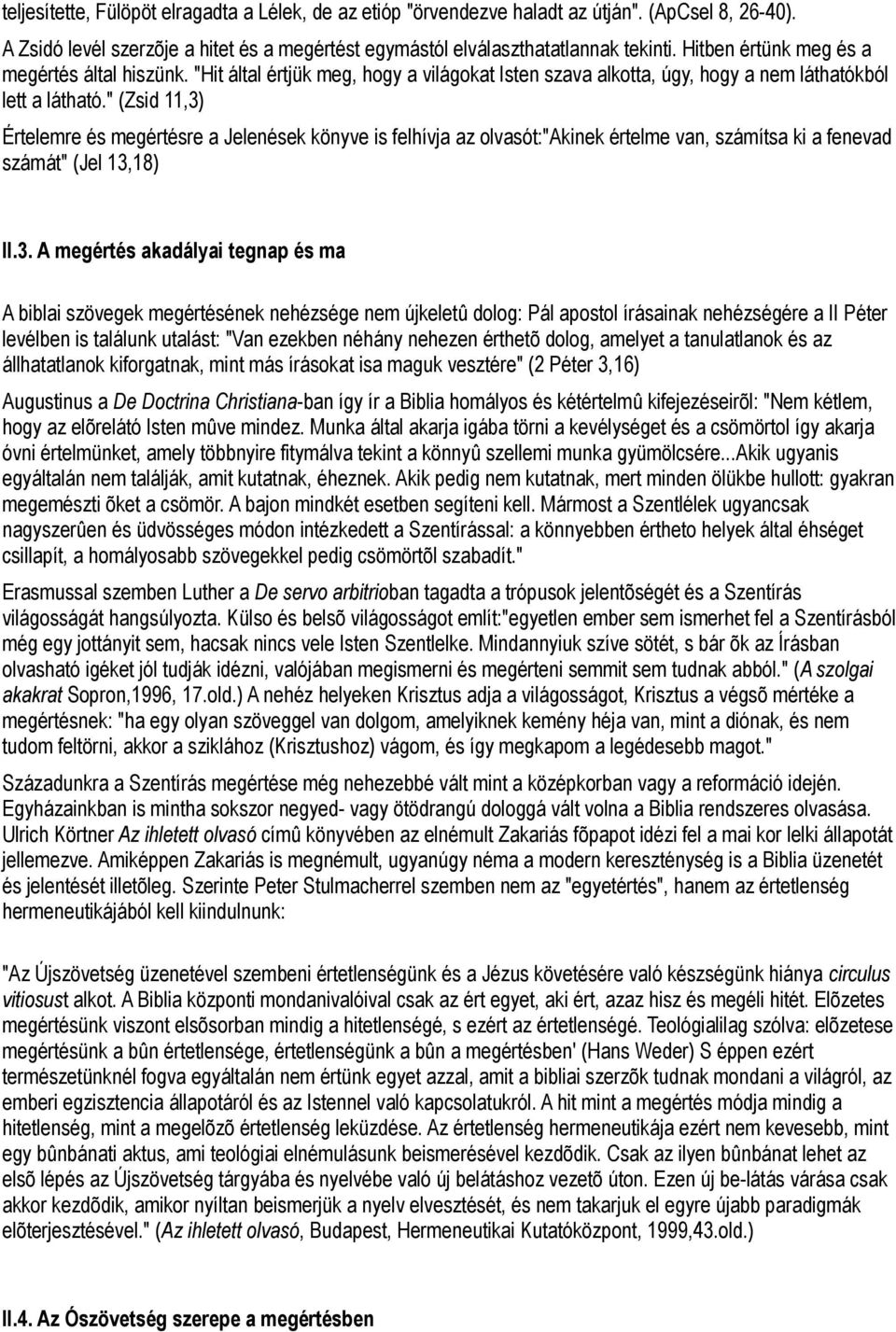 " (Zsid 11,3)
