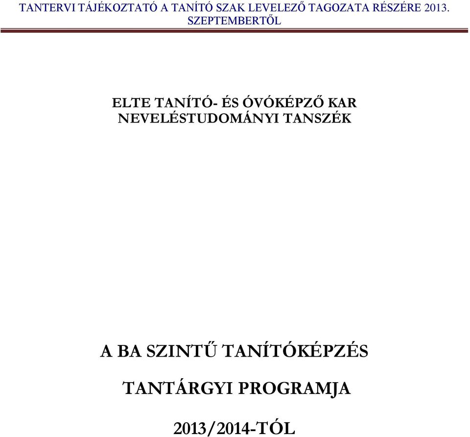 TANSZÉK A BA SZINTŰ