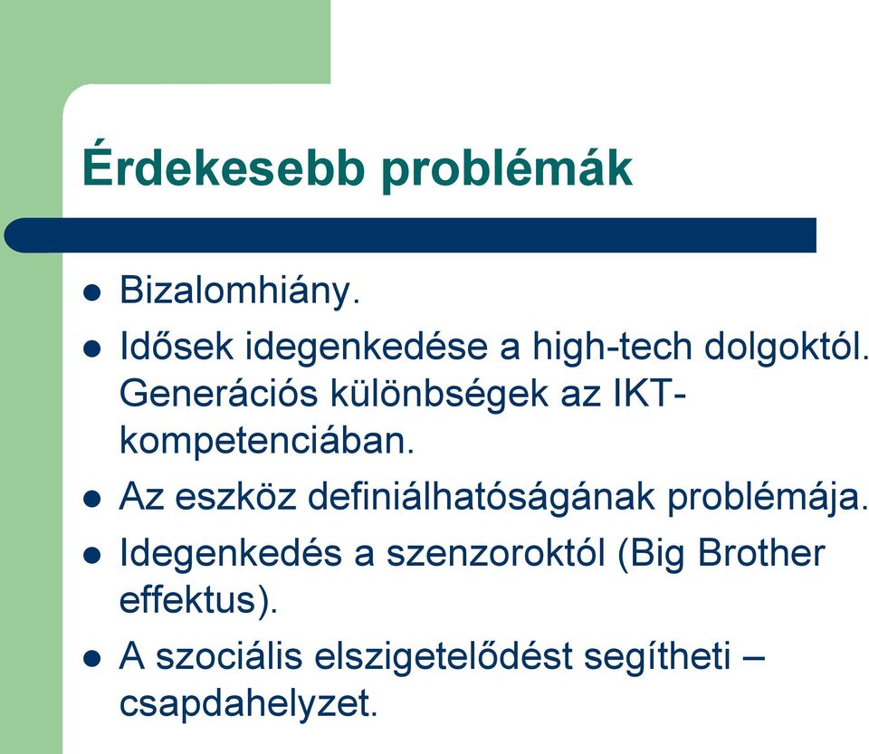 Generációs különbségek az IKTkompetenciában.