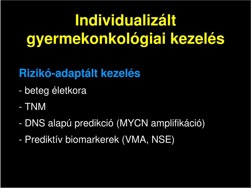 - TNM - DNS alapú predikció (MYCN