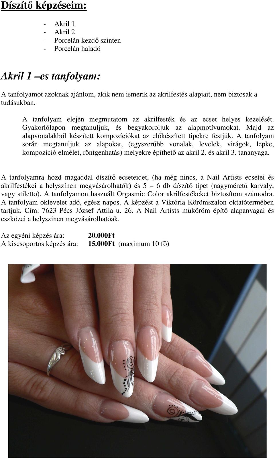 Majd az alapvonalakból készített kompozíciókat az előkészített tipekre festjük.