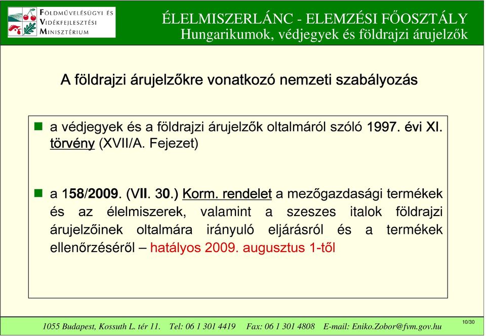 rendelet a mezőgazdasági termékek és az élelmiszerek, valamint a szeszes italok földrajzi