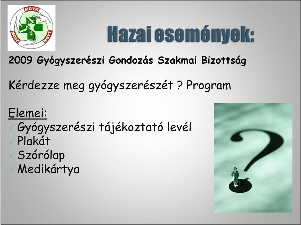 Program Elemei: Gyógyszerészi