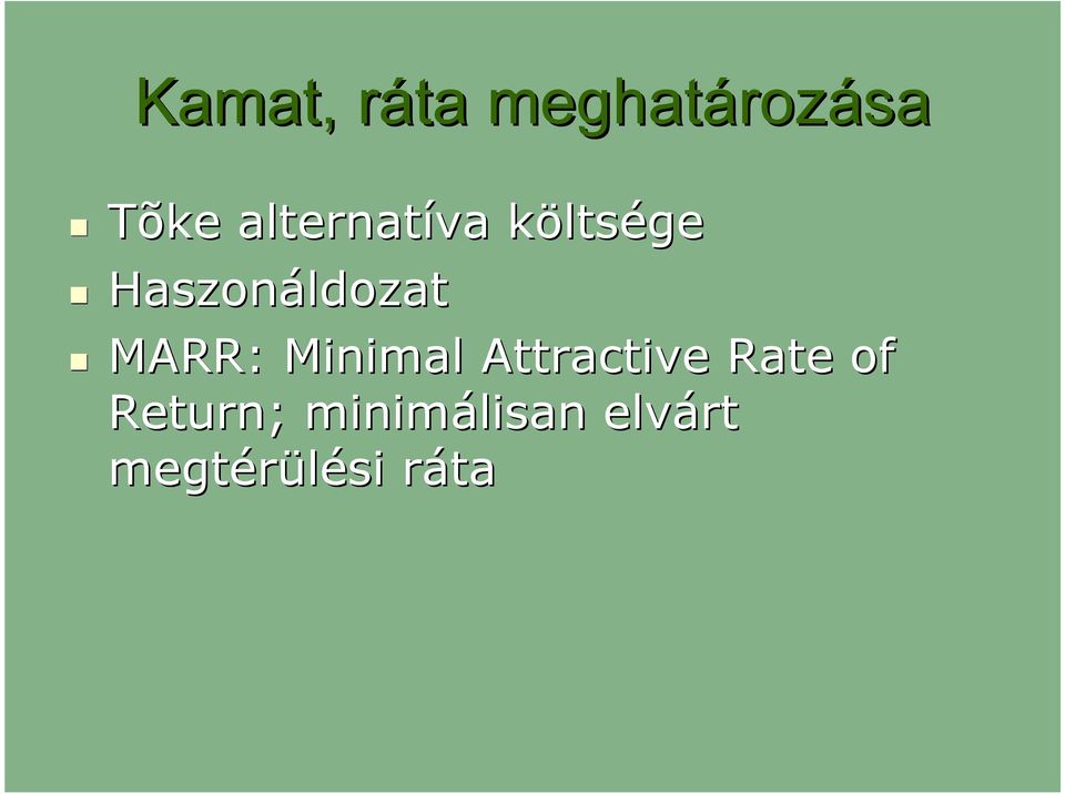 MARR: Minimal Attractive Rate of