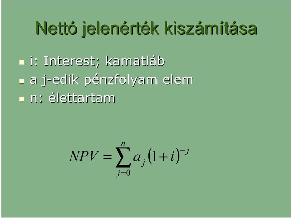 j-edik pénzfolyam elem n: