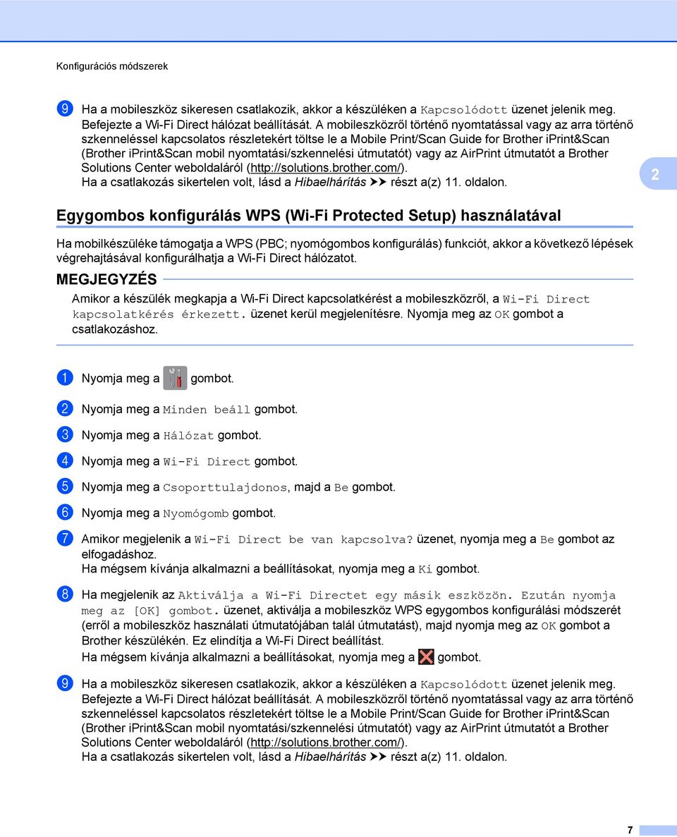 nyomtatási/szkennelési útmutatót) vagy az AirPrint útmutatót a Brother Solutions Center weboldaláról (http://solutions.brother.com/).