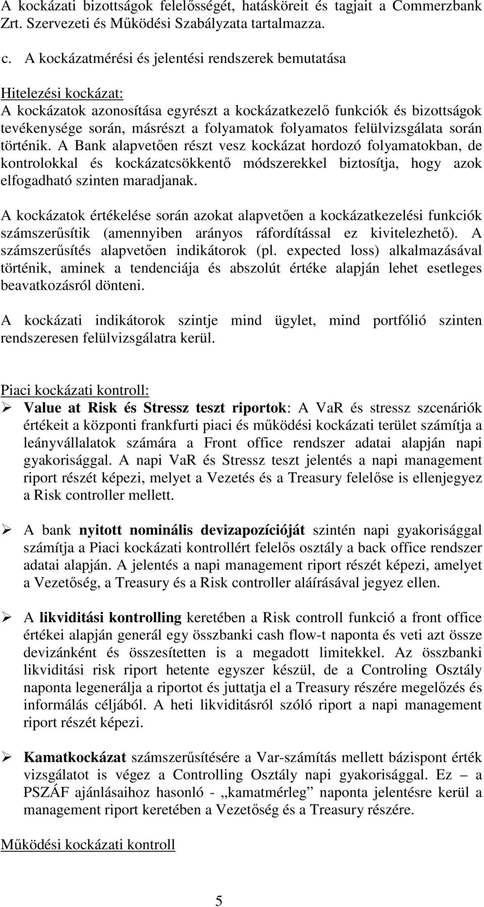 folyamatos felülvizsgálata során történik.