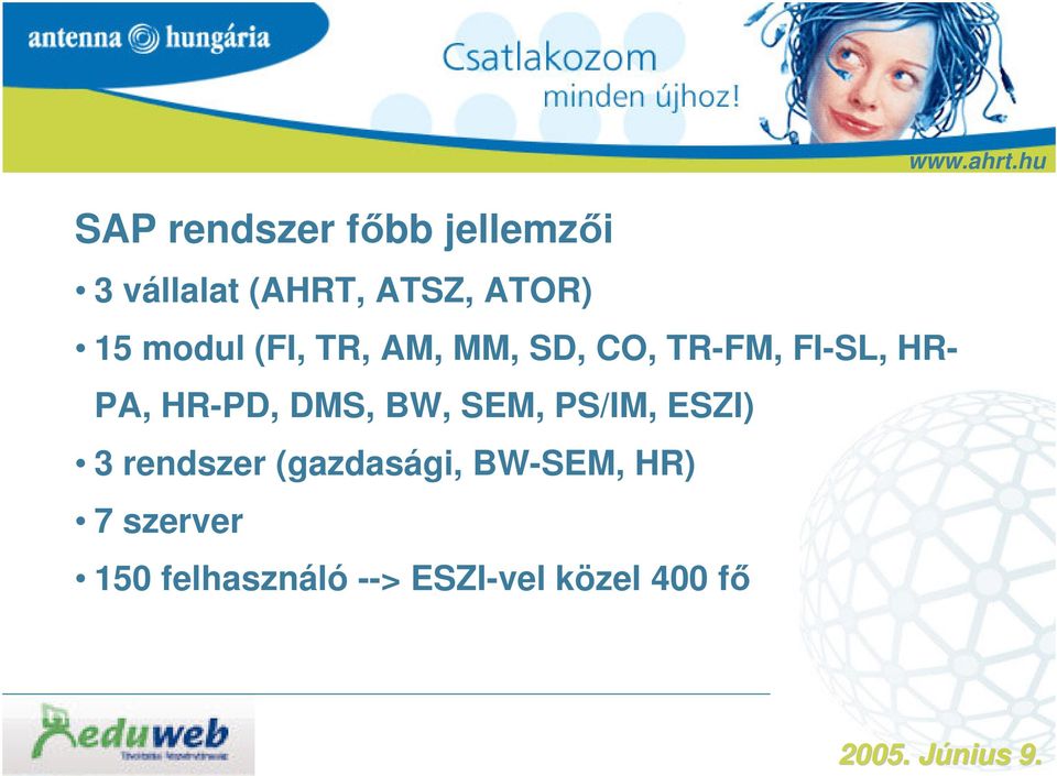 Az elektronikus számlaigazolás (SAP) oktatása az Antenna Hungáriánál az  Eduweb Multimédia Rt. megoldásával. - PDF Ingyenes letöltés