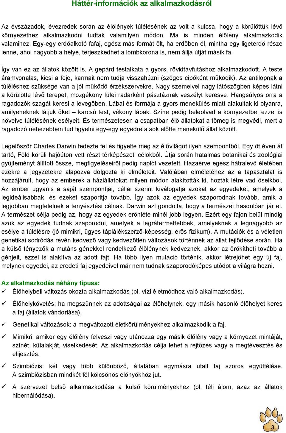Egy-egy erdőalkotó fafaj, egész más formát ölt, ha erdőben él, mintha egy ligeterdő része lenne, ahol nagyobb a helye, terjeszkedhet a lombkorona is, nem állja útját másik fa.
