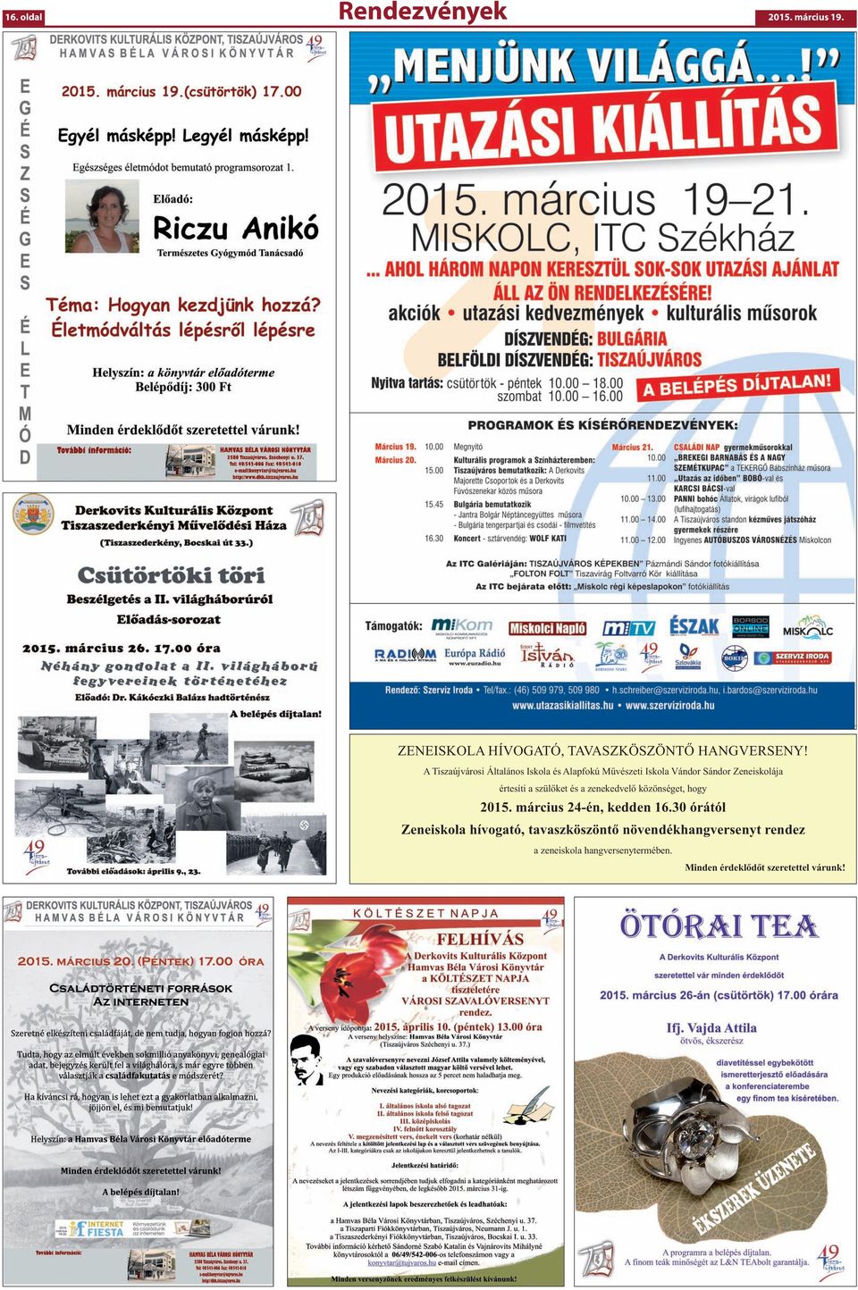 szülőket és a zenekedvelő közönséget, hogy 2015. március 24-én, kedden 16.