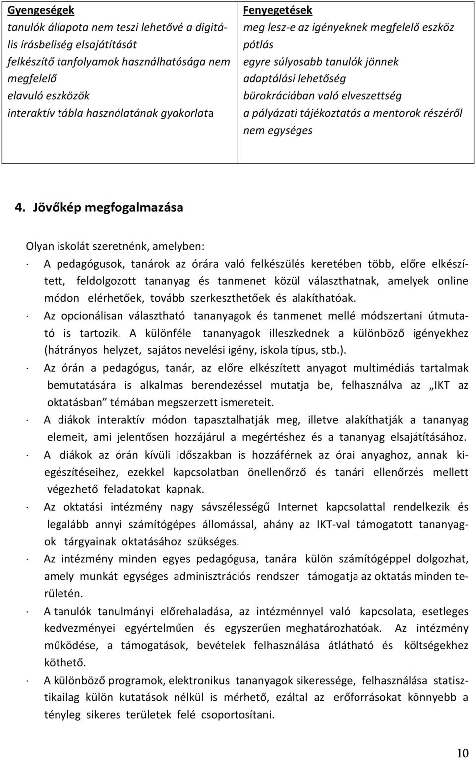 egységes 4.