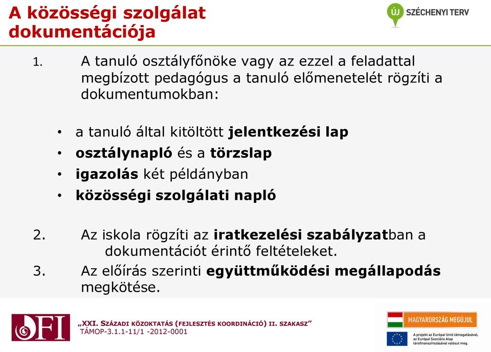 Közösségi szolgálat szabályai 2018