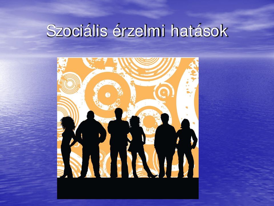 hatások