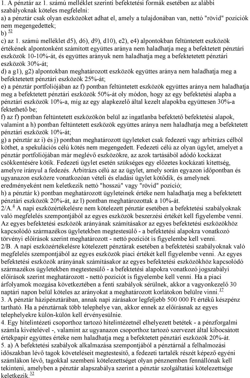 megengedettek; b) 52 c) az 1.