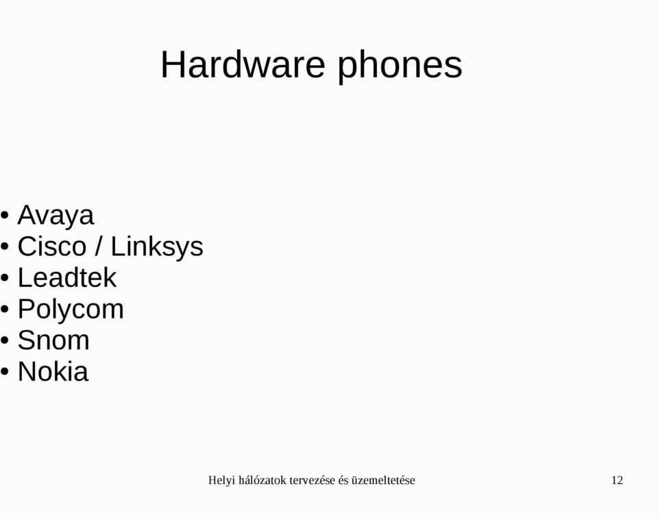 Snom Nokia Helyi hálózatok