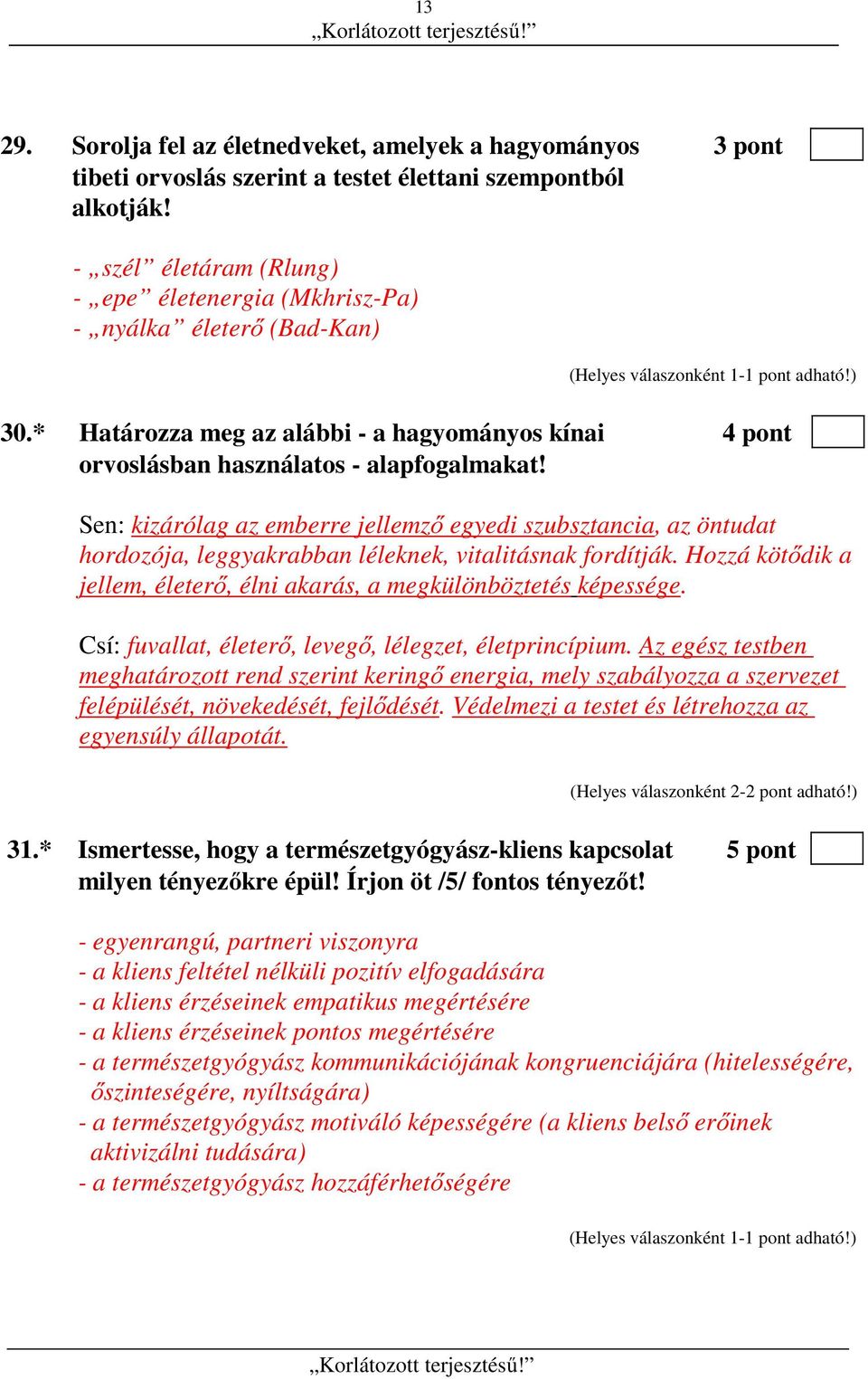 Sen: kizárólag az emberre jellemző egyedi szubsztancia, az öntudat hordozója, leggyakrabban léleknek, vitalitásnak fordítják.