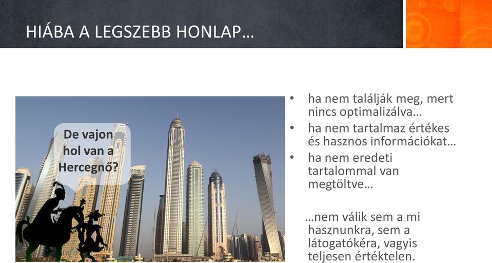 értékes és hasznos információkat ha nem eredeti tartalommal van