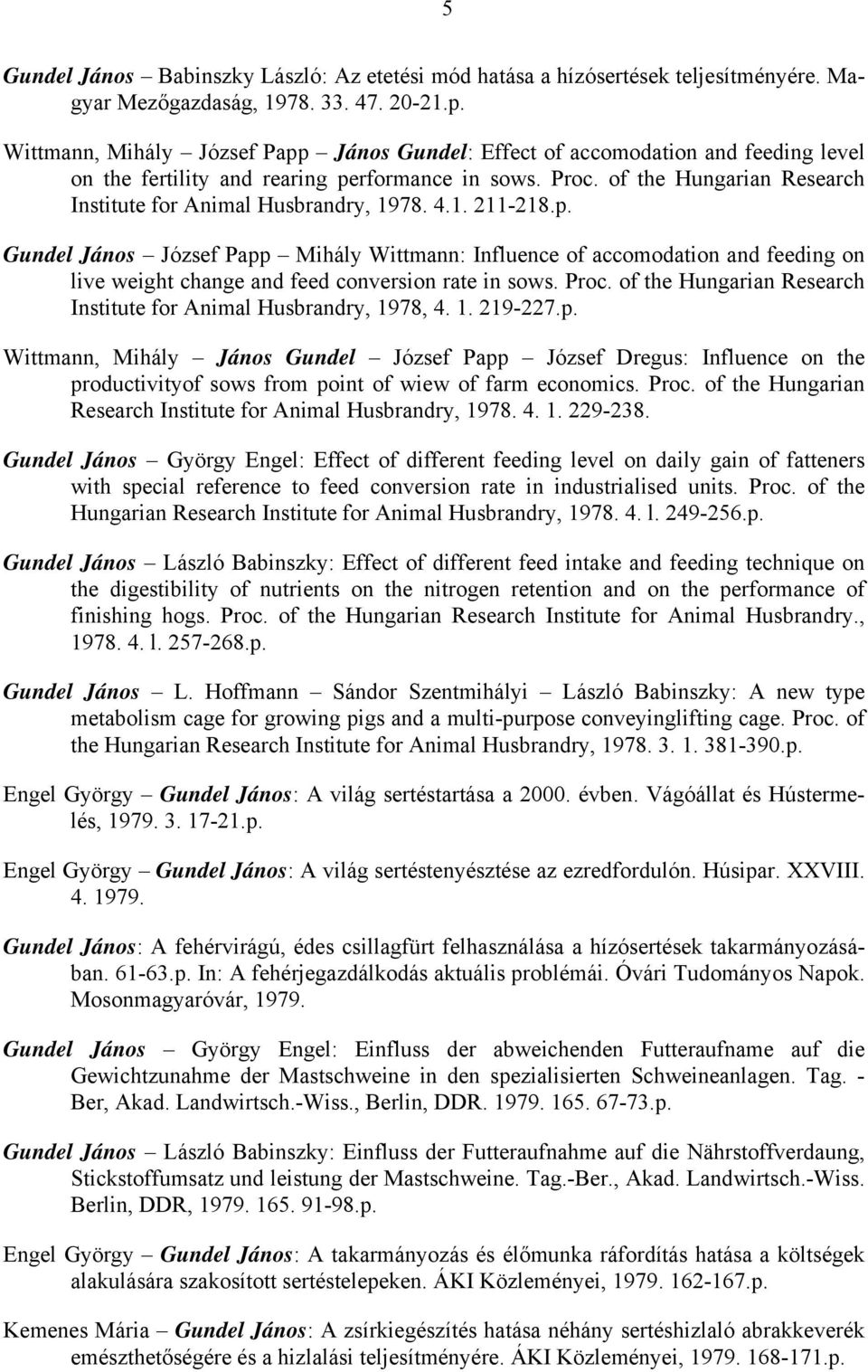 of the Hungarian Research Institute for Animal Husbrandry, 1978. 4.1. 211-218.p.
