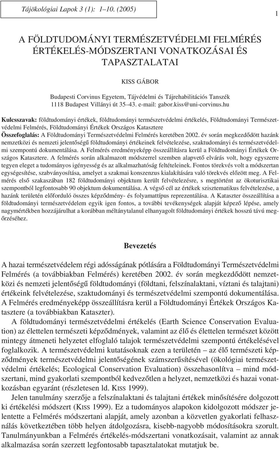 Villányi út 35 43. e-mail: gabor.kiss@uni-corvinus.