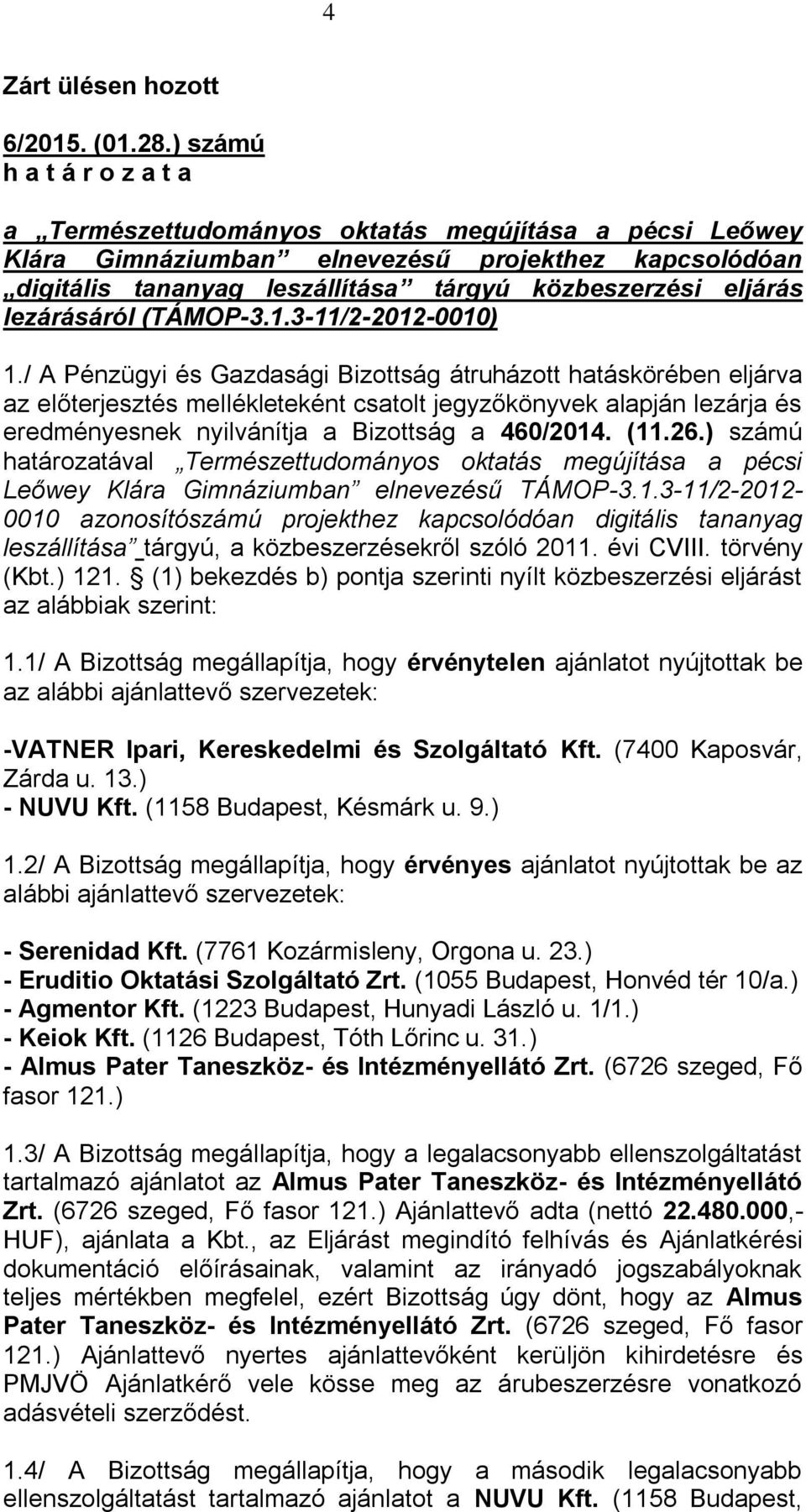 lezárásáról (TÁMOP-3.1.3-11/2-2012-0010) 1.