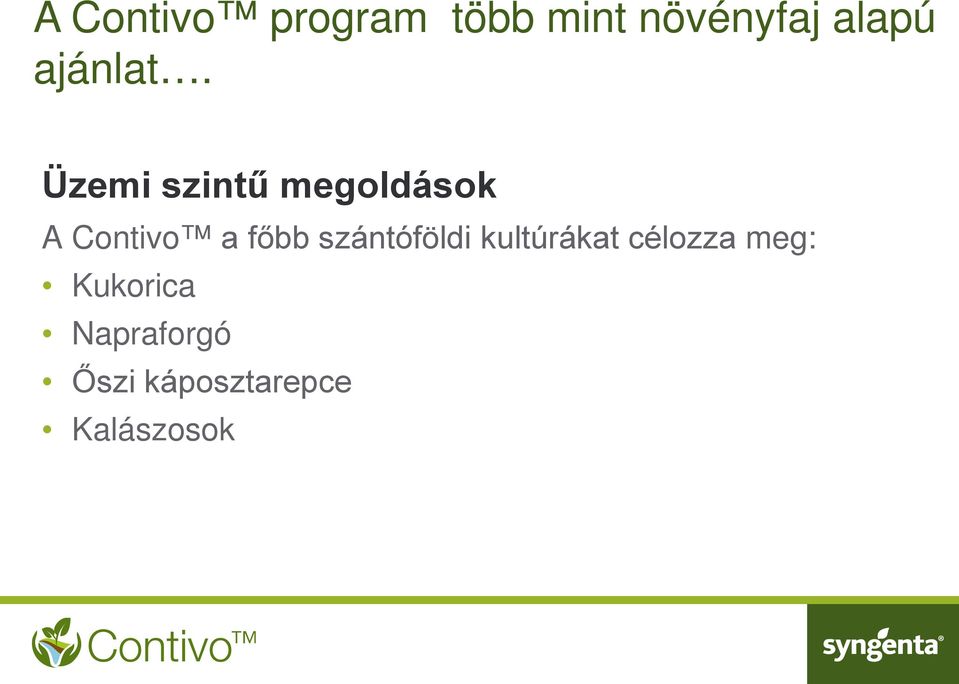 Üzemi szintű megoldások A Contivo a főbb