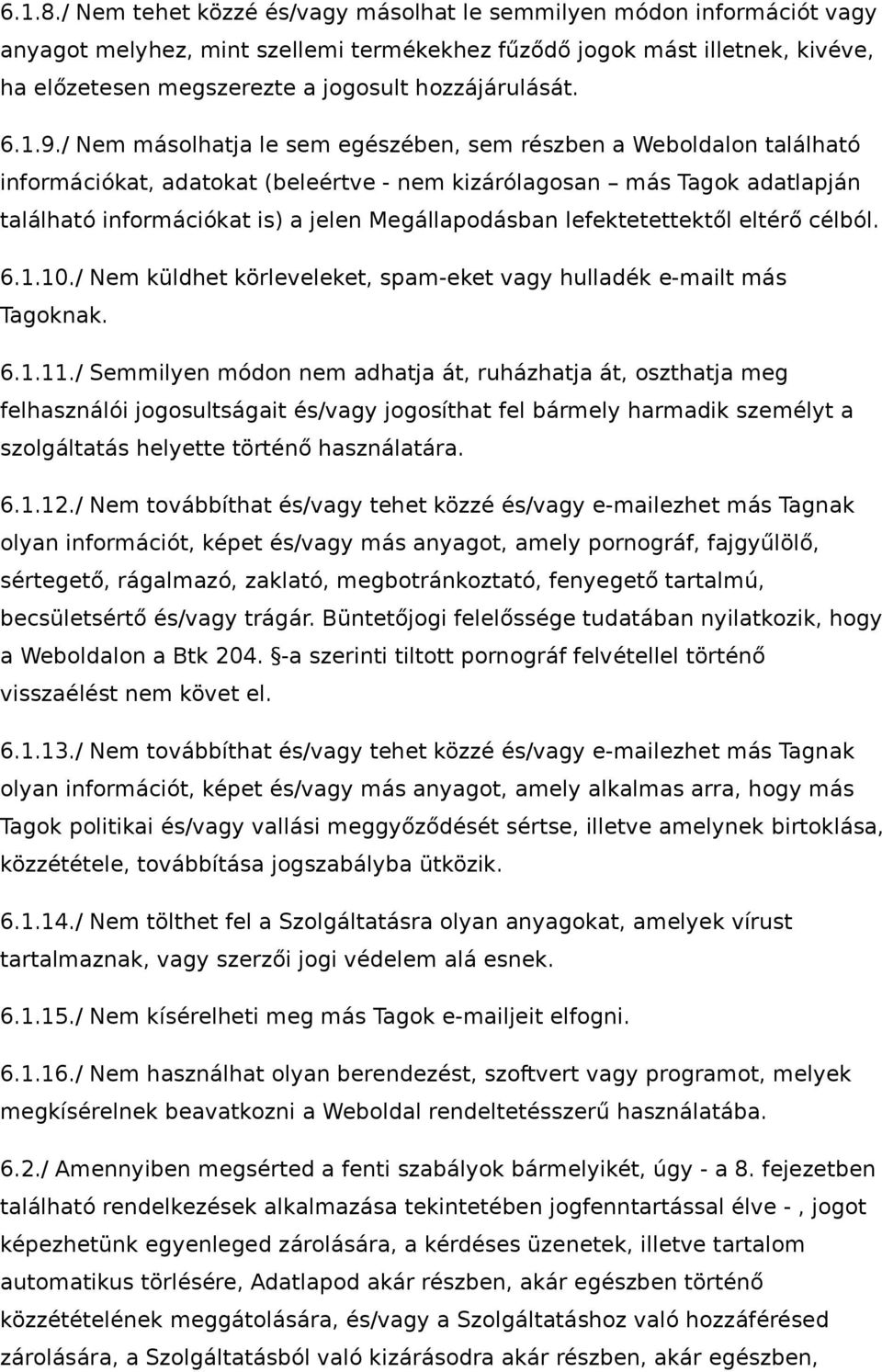 hozzájárulását. 6.1.9.