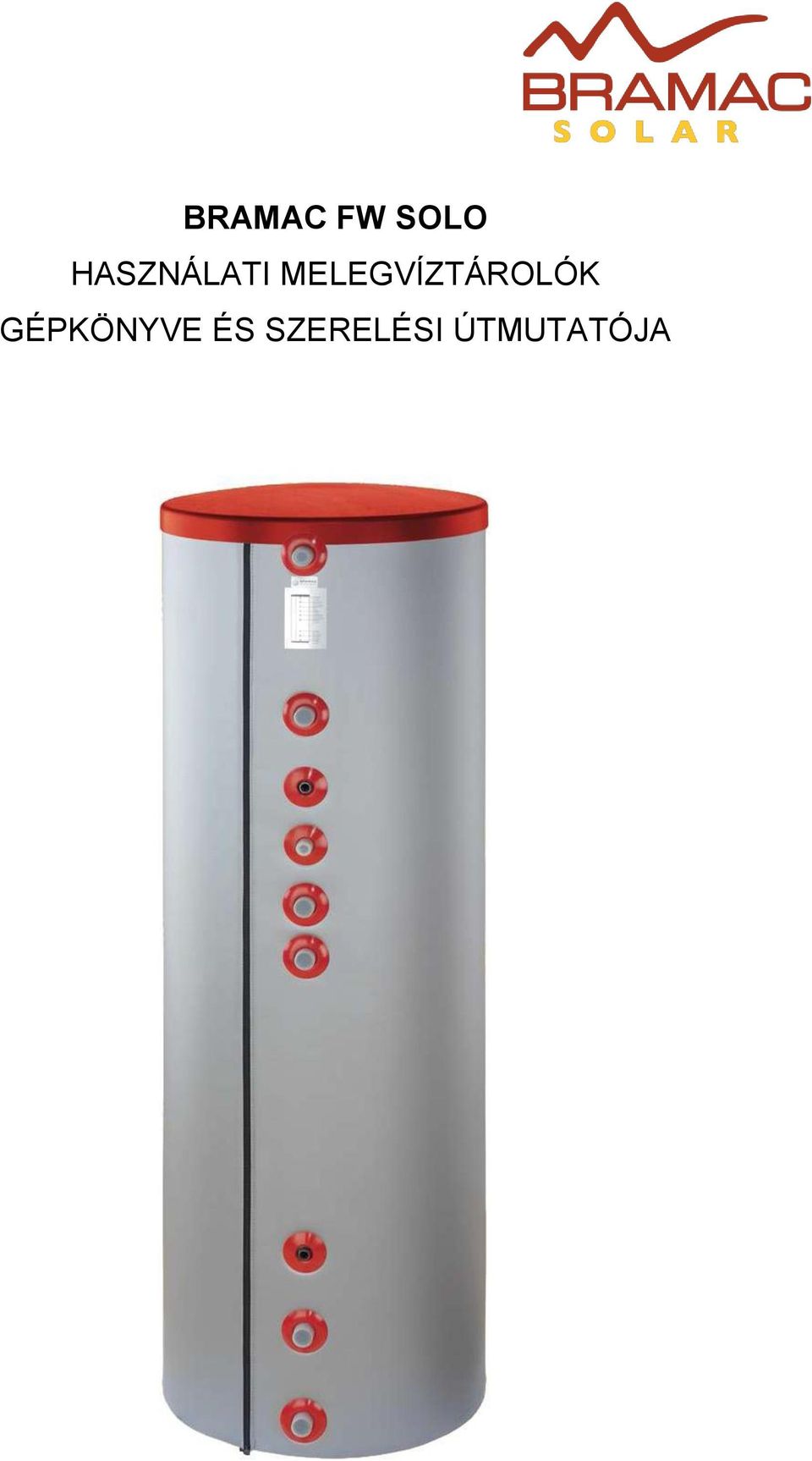 MELEGVÍZTÁROLÓK