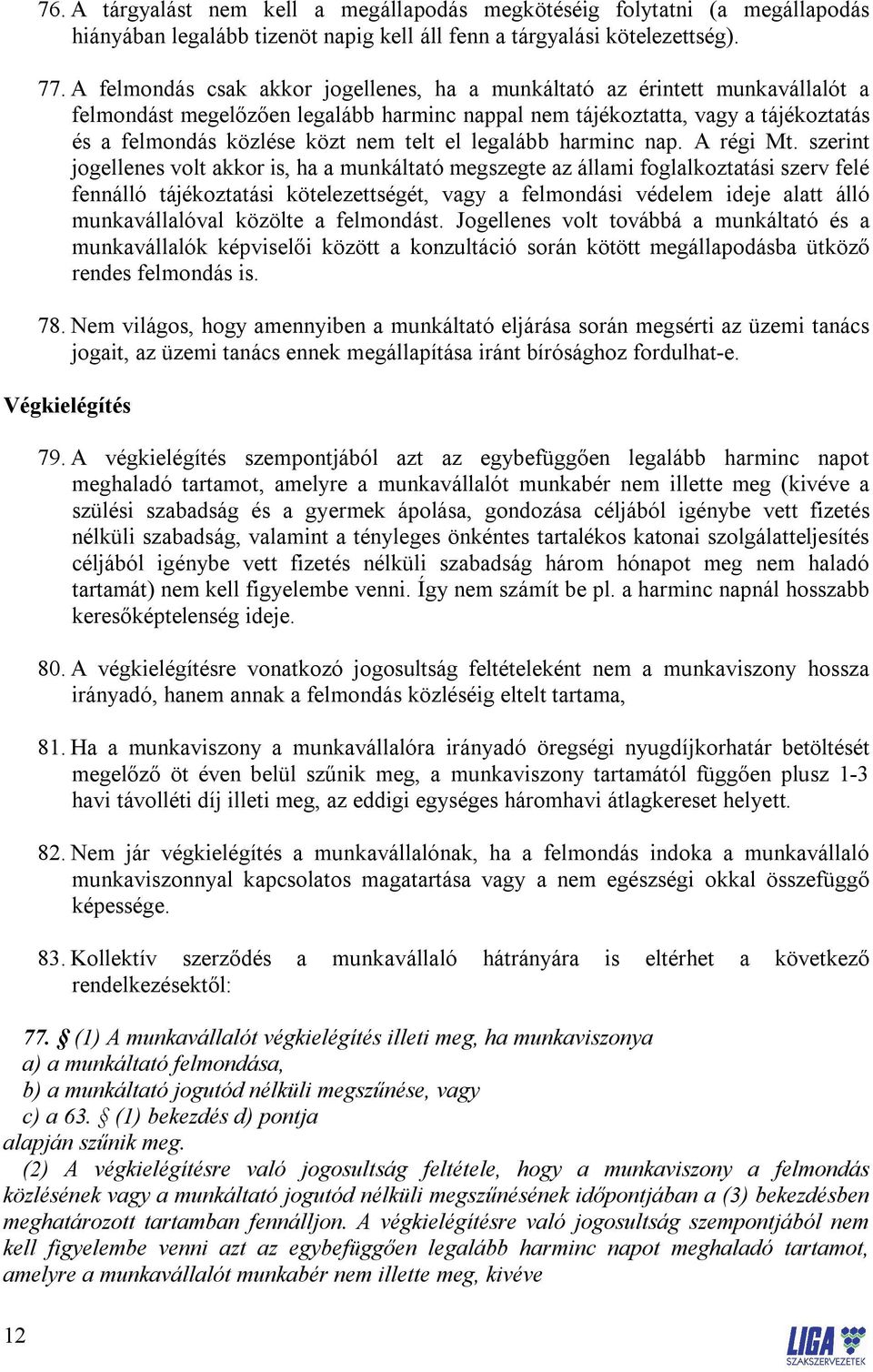 el legalább harminc nap. A régi Mt.
